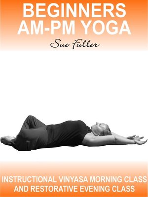 cover image of Beginners AM - PM Yoga